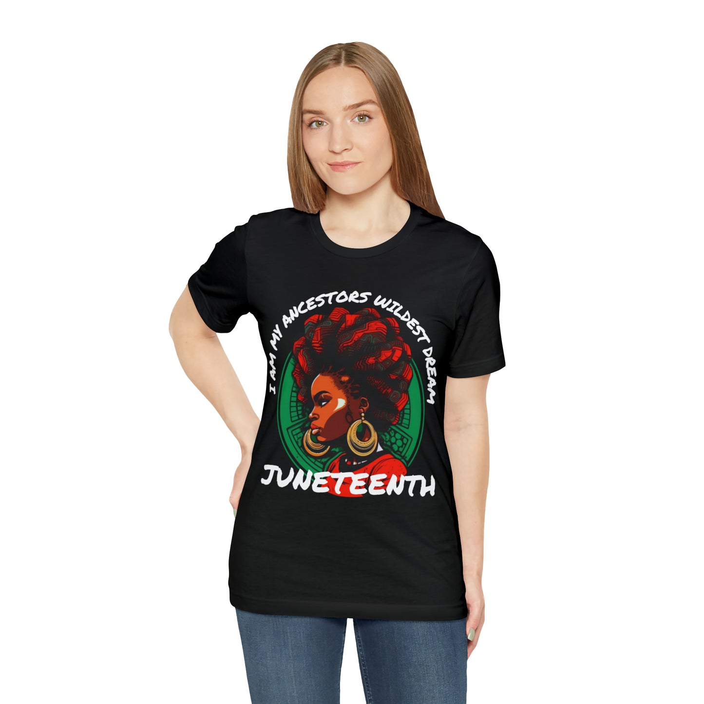 Ancestors Wildest Dreams Juneteenth Unisex Tee