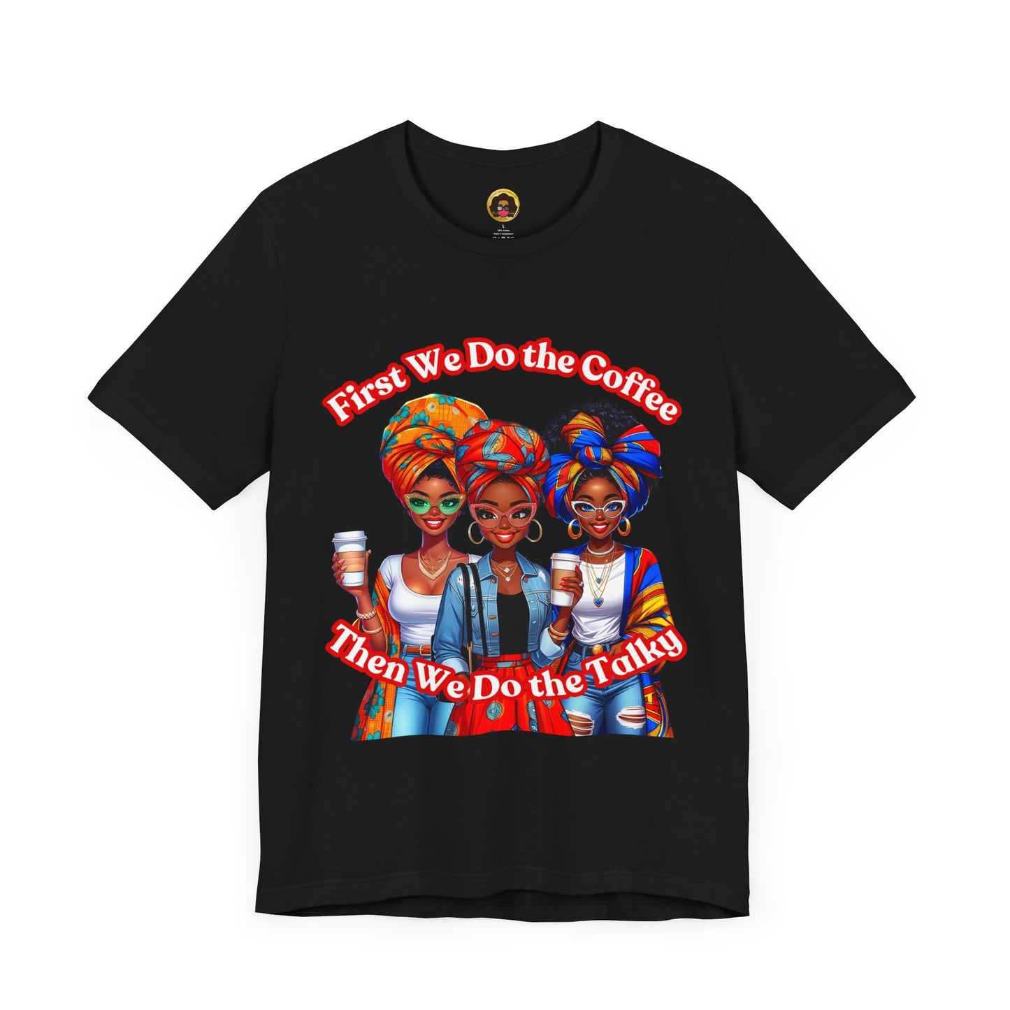 Coffee Lovers Tee - African American Women in Headwraps