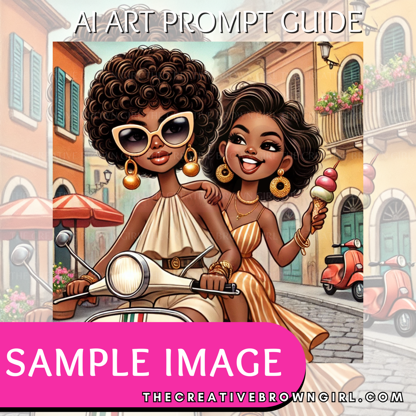 DALL-E AI Art Prompt Guide - SISTERFRIENDS | 12 Hyperlinked Prompts and Bonus Prompt Ideas