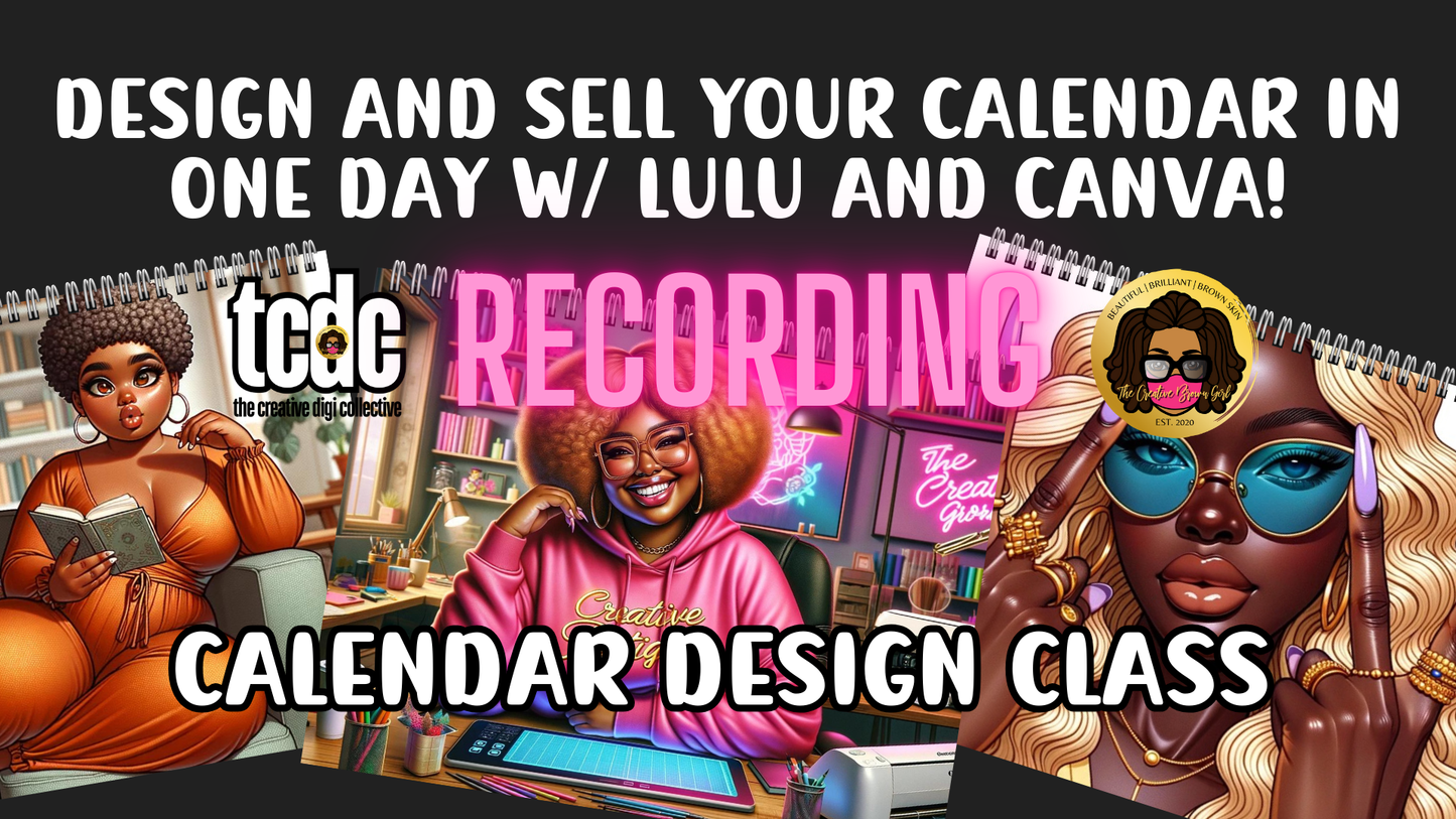 RECORDING: DESIGN CALENDARS WITH TCBG