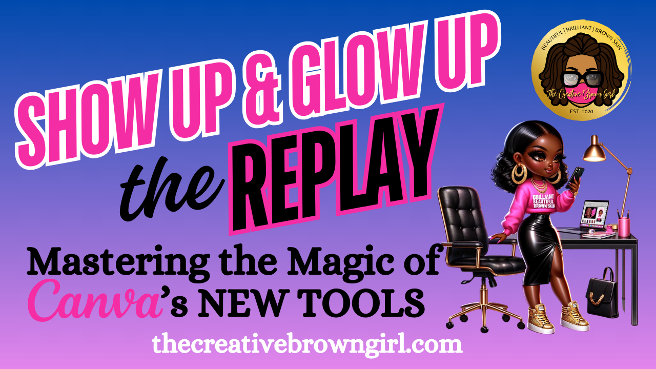 RECORDING Show Up and Glow Up: Master the Magic of Canva's New Features | JOIN TCDC TO ACCESS