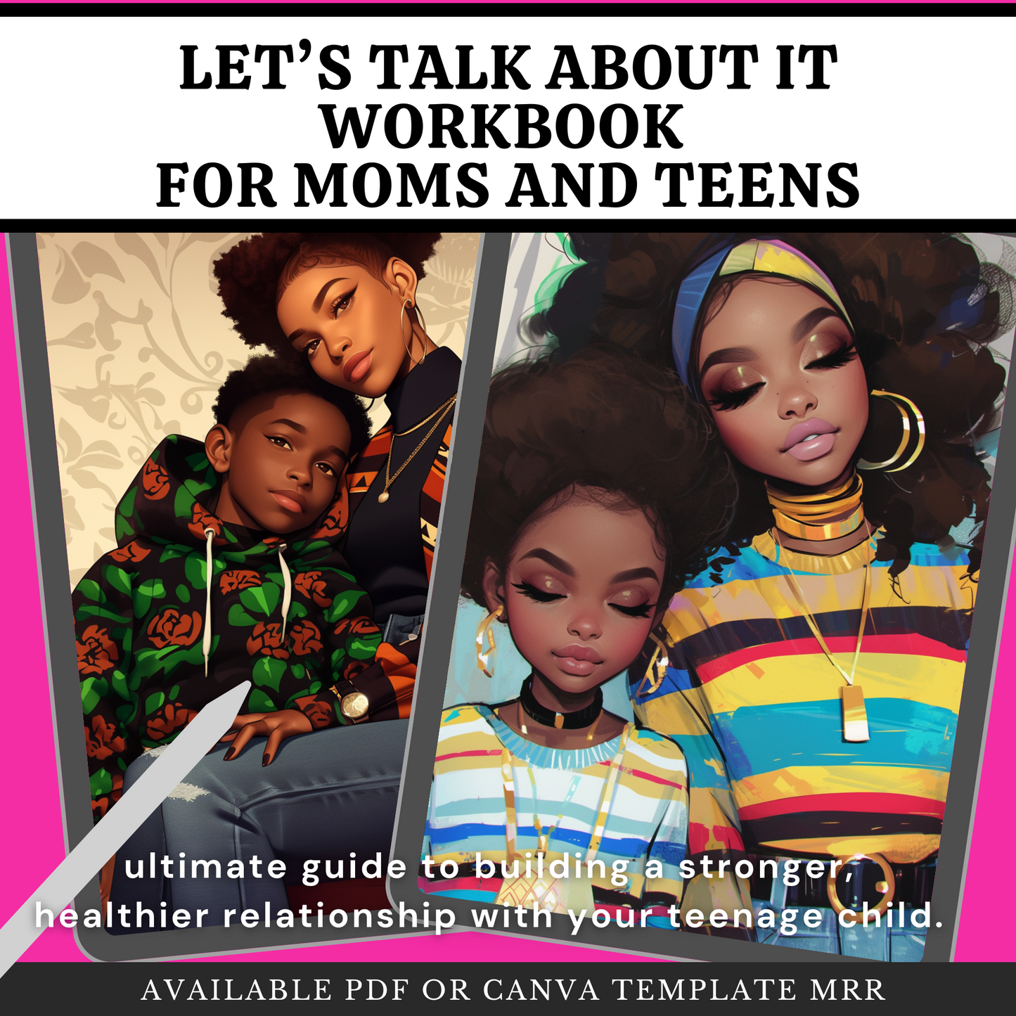 LET'S TALK ABOUT IT: MOM AND TEENS WORKBOOK MRR | 100% RESELL RIGHTS