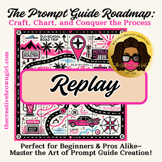 RECORDING | The Prompt Guide Roadmap: Craft, Chart, and Conquer the Process