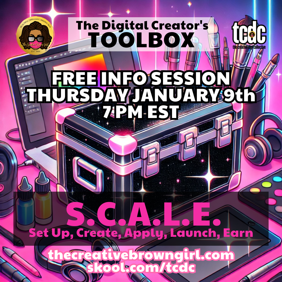 SCALE (Set up, Create, Apply, Launch, Earn): The Digital Creators Toolbox Info Session | FREE