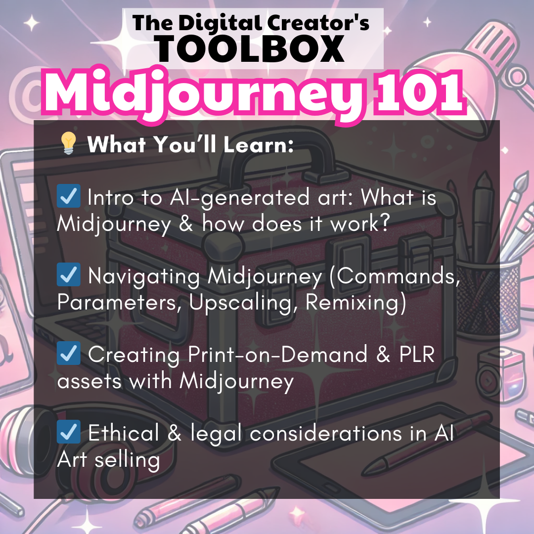 The Digital Creator's Toolbox: SCALE –  w/ Midjourney, Canva, ChatGPT and Etsy