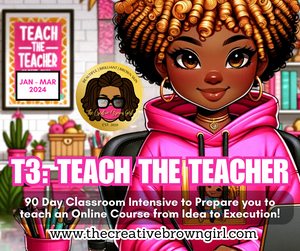 EXCLUSIVE T3:TEACH THE TEACHER | 90 DAY CLASSROOM INTENSIVE