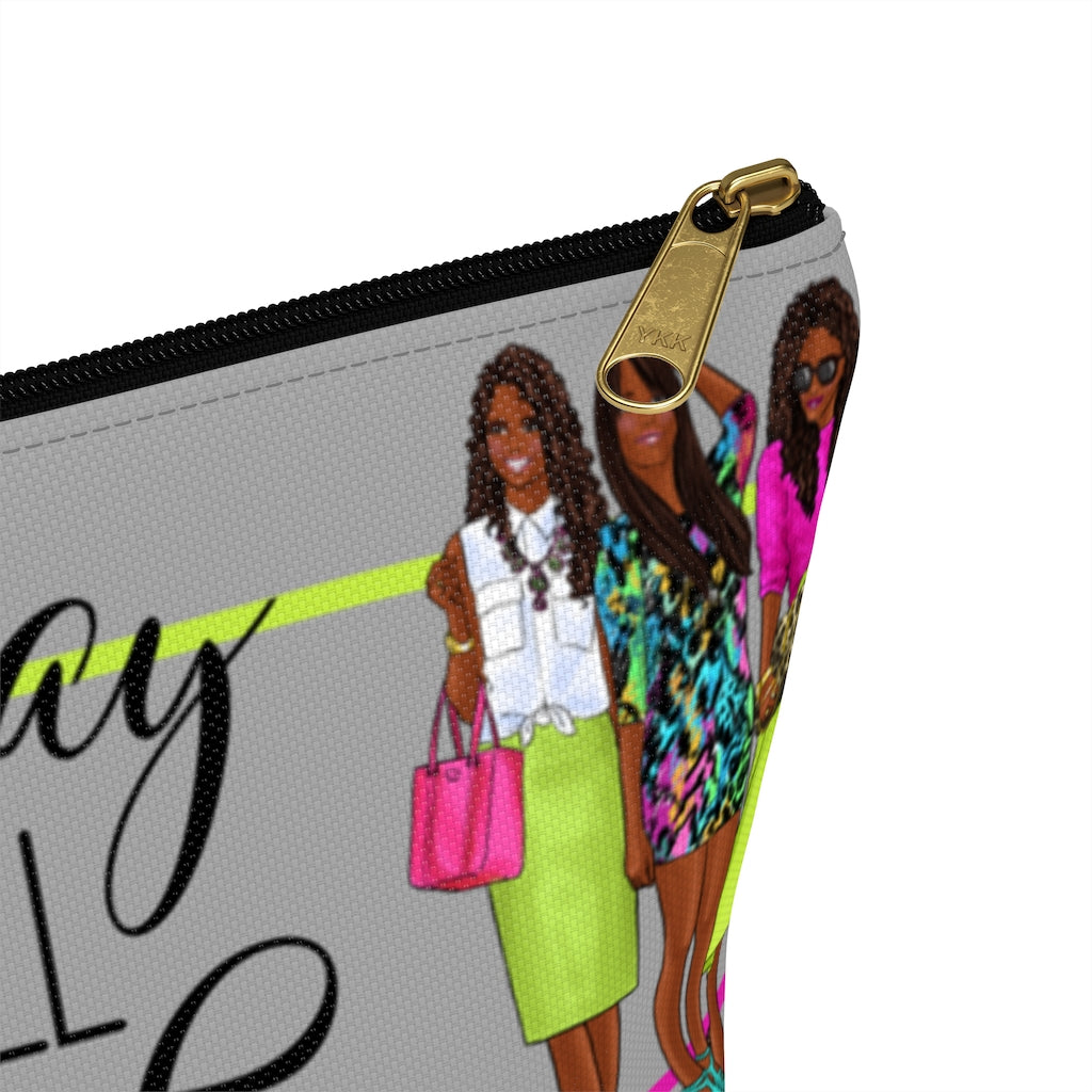 SLAY ALL DAY Accessory Pouch w T-bottom