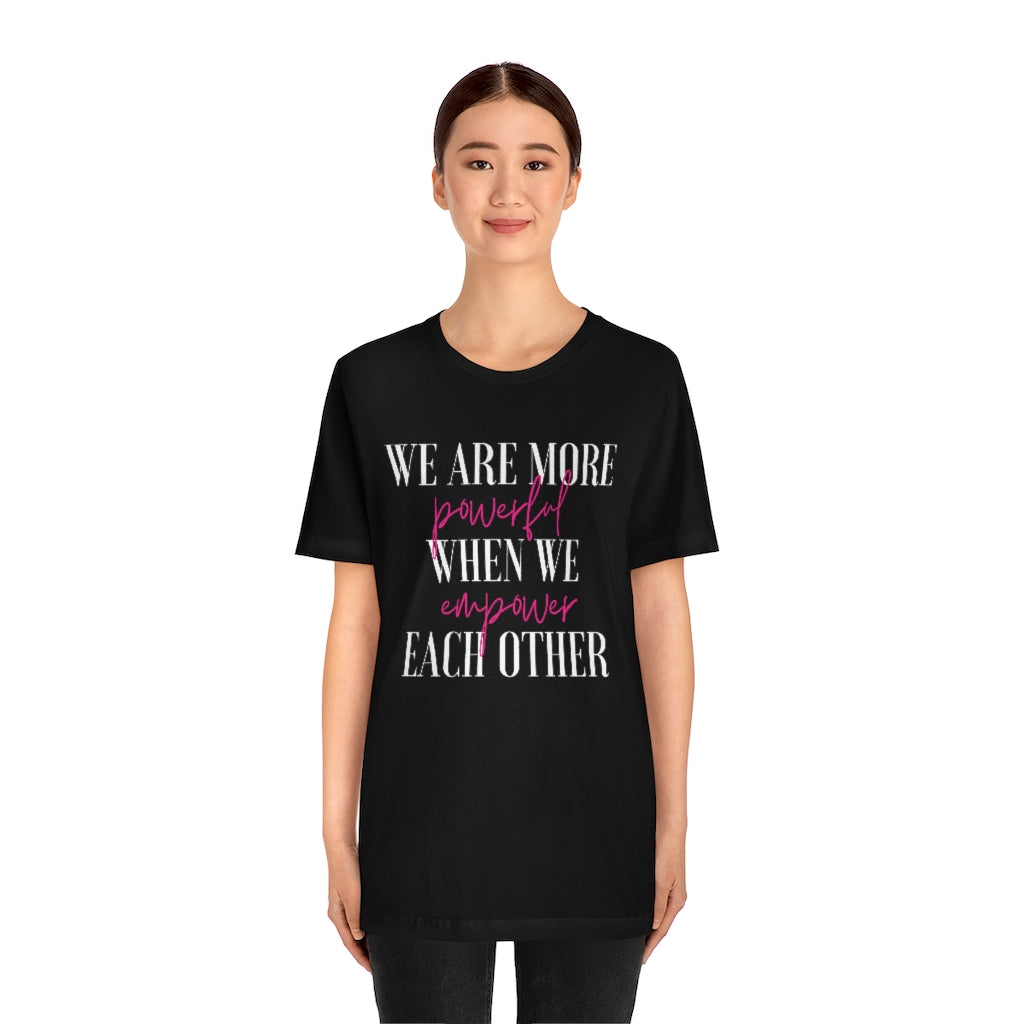 POWERFUL/EMPOWERED Tee