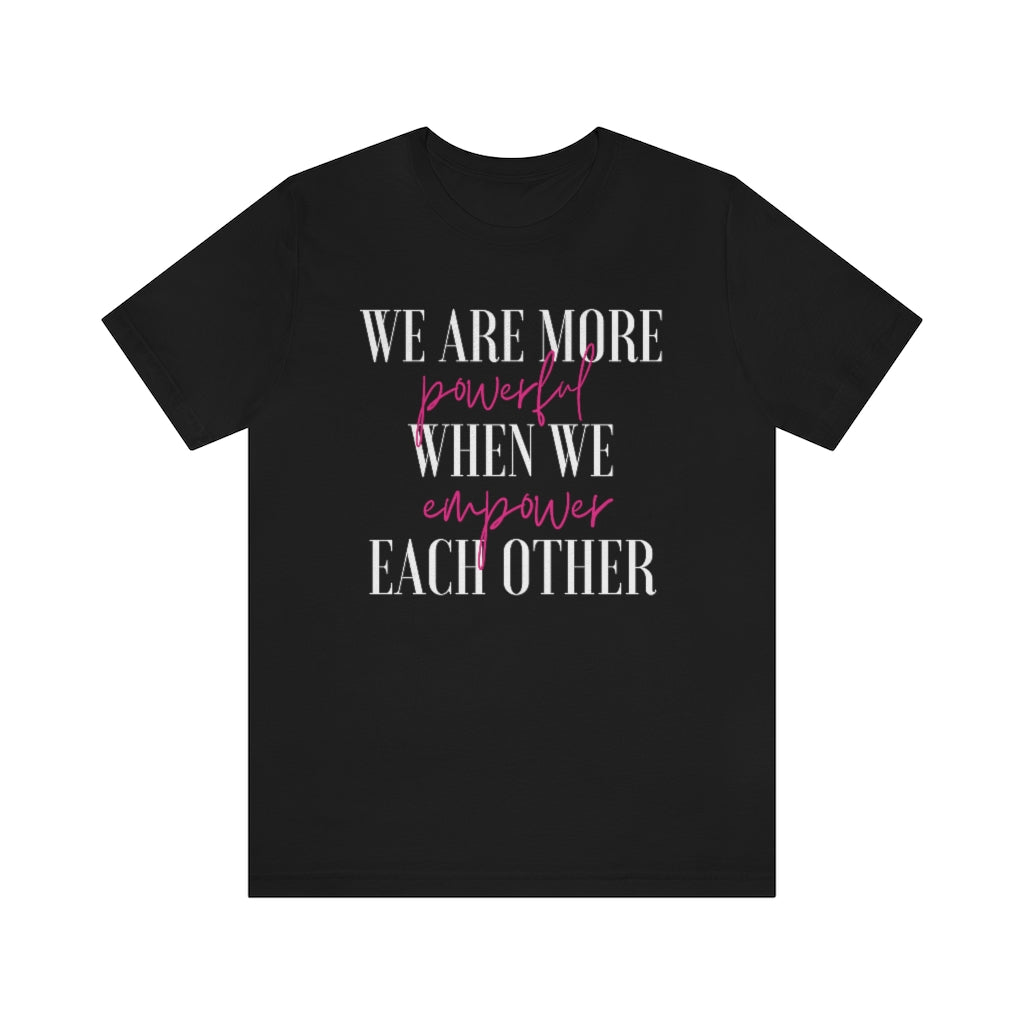 POWERFUL/EMPOWERED Tee