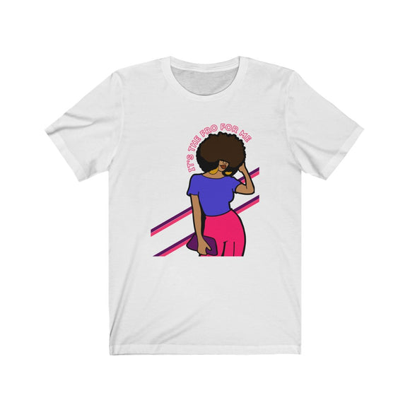 IT'S THE FRO FOR ME Tee