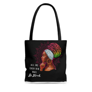 All We Ever Did Tote Bag (White)