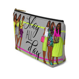 SLAY ALL DAY Accessory Pouch w T-bottom