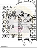 Bad Vibes Don't Go With My Outfit | Printable/Digital Coloring Page