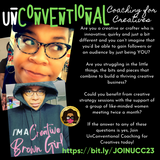 UNCONVENTIONAL COACHING FOR CREATIVES MONTHLY