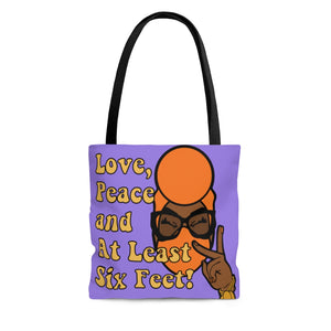 LOVE PEACE SIX FEET Tote Bag