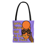 LOVE PEACE SIX FEET Tote Bag