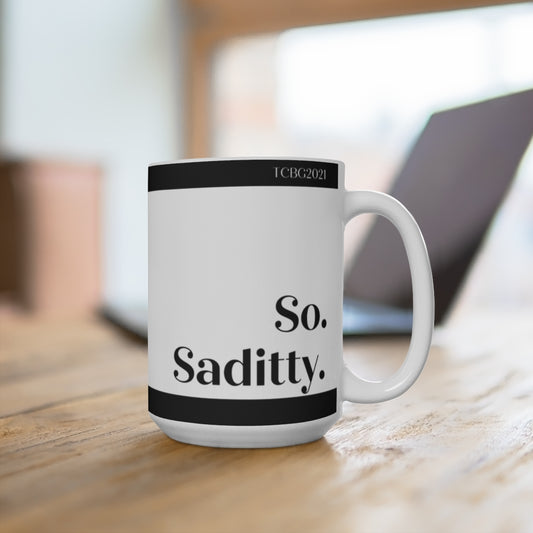 So Saditty Mug