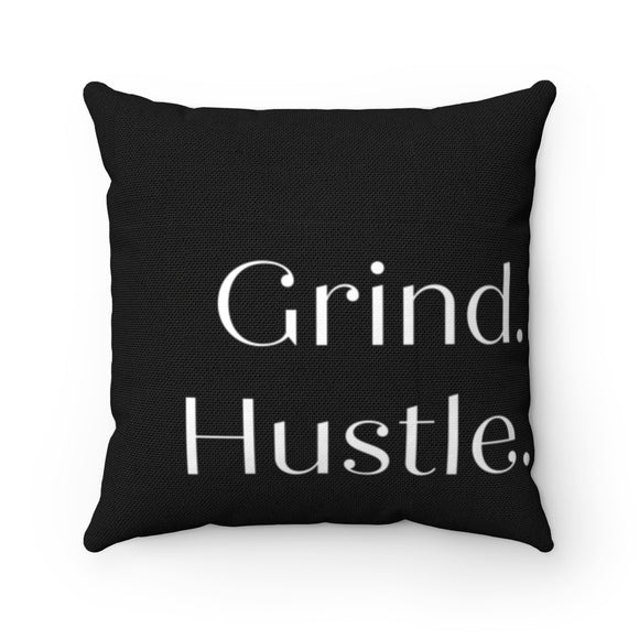 Grind Hustle Square Pillow