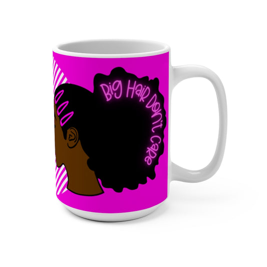 BIG HAIR DON'T CARE Mug PINK